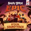 Henri Sorvali - Angry Birds Epic! (Original Game Soundtrack)