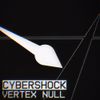 Cybershock - vertex null (physical release)
