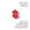 Sezen Aksu - Biz De Yeniden Başlarız