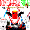 Borneo Bluds - Borneo Bluds & Friends (Vinyl Version)
