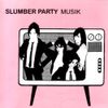 Slumber Party - Musik