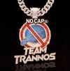 Trannos - NO CAP LABEL