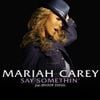 Mariah Carey - Say Somethin