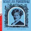 Ignacy Jan Paderewski - Ignace Jan Paderewski Plays Chopin