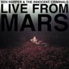 Ben Harper & The Innocent Criminals - Live From Mars