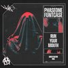 PhaseOne - Run Your Mouth