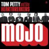 Tom Petty and the Heartbreakers - Mojo
