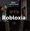 Lil Bloxy - Robloxia (I Rap Too Much)