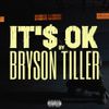 Bryson Tiller - IT&rsquo;S OK