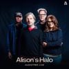 Alison's Halo - Alison's Halo on Audiotree Live