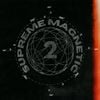 Supreme Magnetic 2