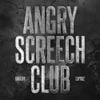 Kruelty - ANGRY SCREECH CLUB