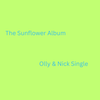 The Baddest Sunflower's - Olly & Nick