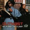 OutKast - So Fresh, So Clean