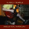 Surely Temple - Skeleton, Sharkjaw