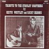 Keith Whitley - Tribute To The Stanley Brothers