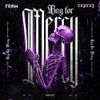 Fraw - Beg For Mercy