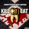 Jazzy Lion Man - Kill 2 Eat