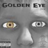Caden W. - GOLDEN EYE