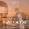 Young Buck - Want You Too