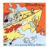 Mudhoney - Every Good Boy Deserves Fudge