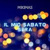 Il mio sabato sera