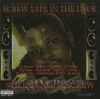 Various Artists - Screw Tape In The Deck: Still Bangin' Screw Volume 1