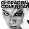 G-DRAGON - COUP D'ETAT [+ ONE OF A KIND & HEARTBREAKER]