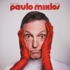 Paulo Miklos - Coisas Da Vida