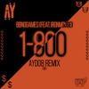 bbno$ - 1-800 (AYDO8 remix)