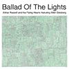 Arthur Russell - Ballad Of The Lights