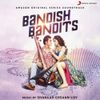 Shankar-Ehsaan-Loy - Bandish Bandits (Original Motion Picture Soundtrack)