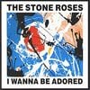 The Stone Roses - I Wanna Be Adored