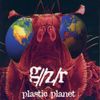 G//Z/R - Plastic Planet