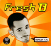 Fresh B. - Ger&ccedil;ek Kal