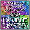 Koa - Rainbow Disaster Pop: Double Disaster