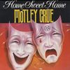Mötley Crüe - Home Sweet Home