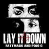 FattMack - Lay It Down
