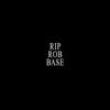 XBLESSEDUS - RIP ROB BASE