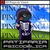 DJ Pingu Da Vinte4 - PATIFARIA PSICOD&Eacute;LICA