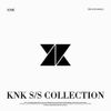 KNK - KNK S/S Collection