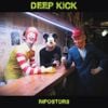 Deep Kick - Impostors