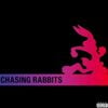Cityboymoe - Chasing Rabbits
