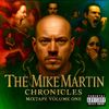 Mike Martin - The Mike Martin Chronicles Mixtape Volume One