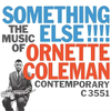 Something Else!!!!: The Music of Ornette Coleman