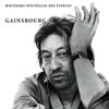 Serge Gainsbourg - Mauvaises nouvelles des &eacute;toiles