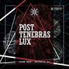 Estee Nack - POST TENEBRAS LUX