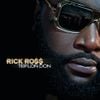 Rick Ross - Teflon Don