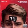 Chills - Number 15 Mixtape