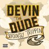 Devin the Dude - Seriously Trippin’